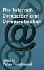 The The Internet, Democracy and Democratization Book