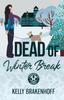 Книга Dead of Winter Break : 3