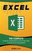 The Excel : The Complete Ultimate Comprehensive Step-By-Step Guide To Learn Excel Programming Book