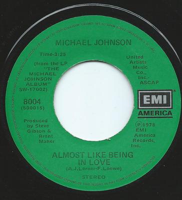 7-дюймовая пластинка MICHAEL JOHNSON Almost Like Being In Love 8004 EMI America 1978 Канада Рок Б/у