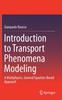 Книга Introduction To Transport Phenomena Modeling : A Multiphysics, General Equation-Based Approach