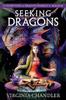The Seeking Dragons : Connecting To Dragon Energy & Magick Book