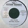 7inch Record NATURAL BLACK - High Grade NONE Vizion Sounds Jamaica Reggae, Ska & Dub Used