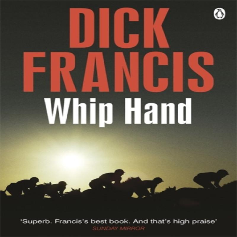 Whip Hand by Dick Francis Paperback Book 9781405916776