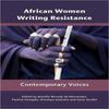 African Women Writing Resistance Paperback Book 9780857490209