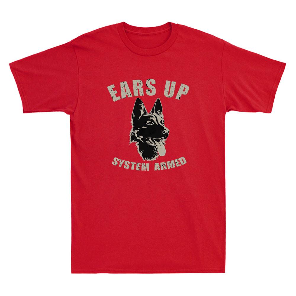 Ears Up System Armed Dog Lover Gift Animal Gerunisex Shepherd Vintage Unisexs Tshirt