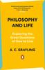 Книга Philosophy and Life : Exploring the Great Questions of How To Live