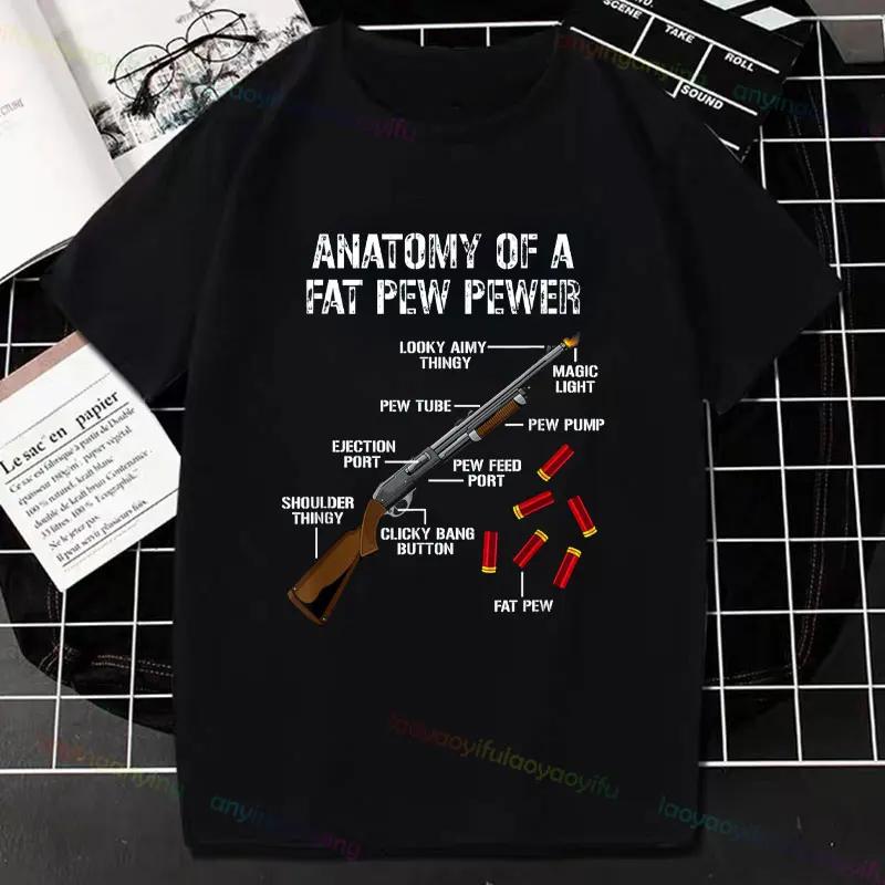 Anatomy Of A Fat Pew Pewer Tshirt Hunt Clay Pigeon Shooting Pure Cotton Shortsleev Summer Outdoor Clothing Graphic Tees