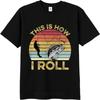 Breathable Tee Rock Women Crew Neck tshirt Streetwear This Is How I Roll Fishing Sunset Fashionable For him tops Essential Tee