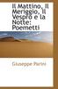 Книга Il Mattino, Il Meriggio, Il Vespro E La Notte : Poemetti