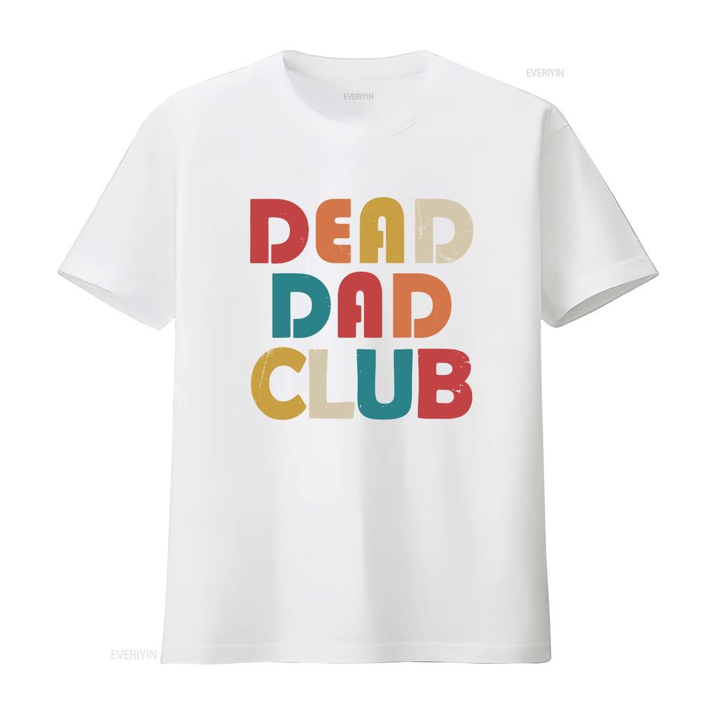 Dead Dad Club Retro Vintage Funny Saying Father s Day T Shirt vintage Washed Slightly Versatile Soft graphic Unisex