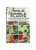 Книга Wild Edible Plants To Forage In Ontario : A Northeast Guide To Identifying, Harvesting and Processing Edible Wild Plants with Recipes