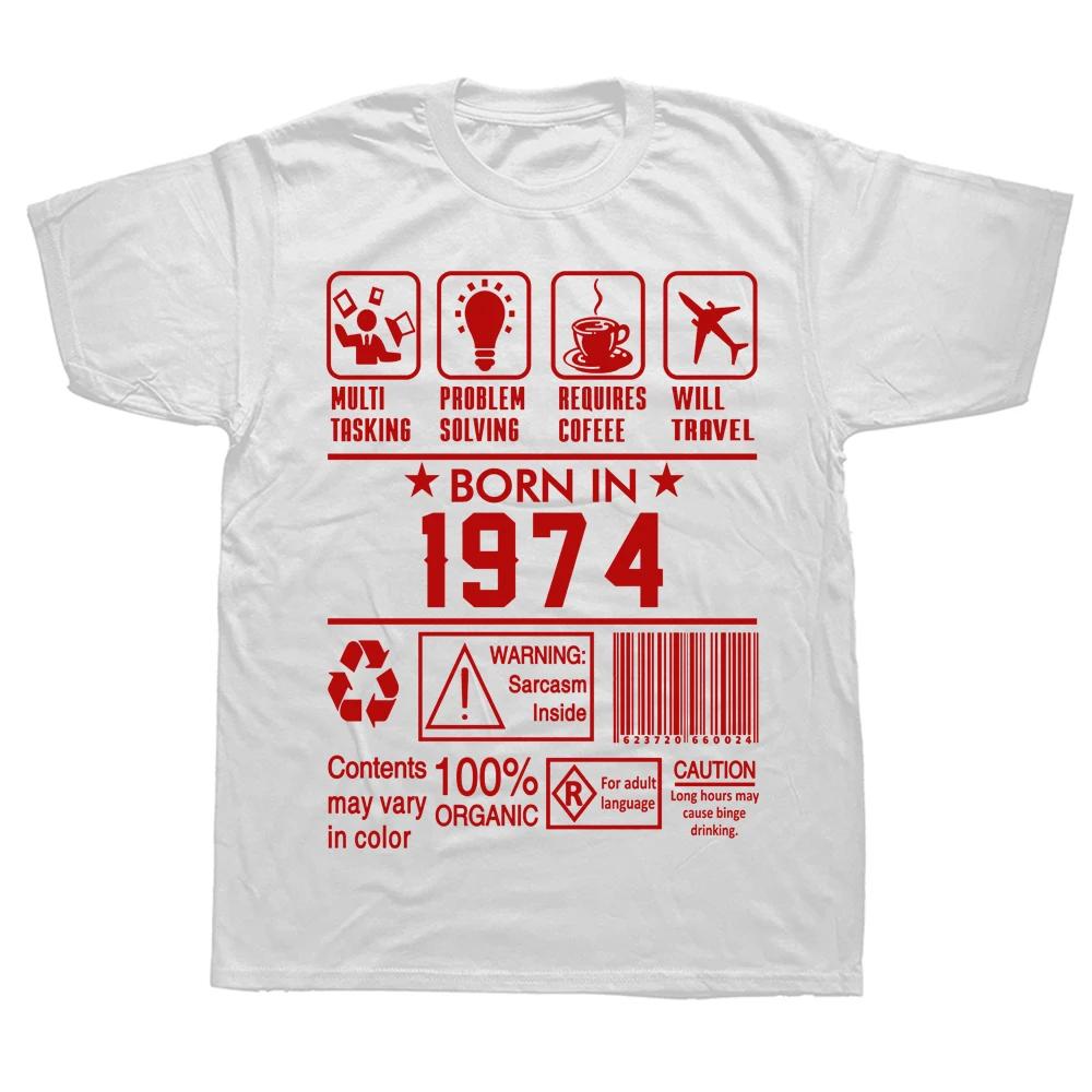 Novelty Awesome Born In 1974 1976 Graphic Streetwear Short Sleeve Birthday Gifts Summer Style Tshirt Unisexs Clothing