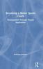 Книга Becoming a Better Sports Coach : Development Through Theory Application