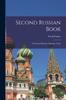 Книга Second Russian Book; A Practical Manual of Russian Verbs