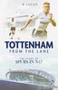 Книга Tottenham; from the Lane : The Story of Spurs In N17