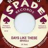 7inch Record IMPERIALS / ISREAL BROTHERS - Days Like These / Temtations RF197 Spade/Reggae Fe 2016 Europe Reggae, Ska & Dub
