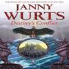 Destinys Conflict Book Two of Sword of the Canon by Janny Wurts... 9780007310388