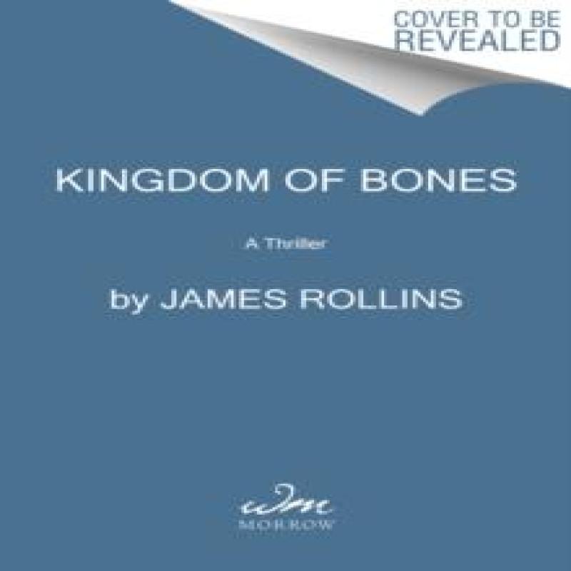 Kingdom of Bones by James Rollins Paperback Book 9780062892997