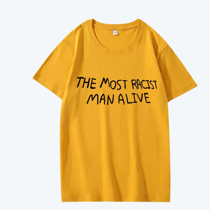 Funny The Most Racist Alive Graphic Womens T Shirt Women Short Sleeve Summer Print Tops