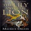 The Lily and the Lion by Maurice Druon Paperback Book 9780007491360