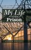 Книга My Life Including Prison