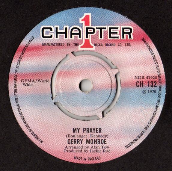 7inch Record GERRY MONROE - My Prayer / I'll Be With You In App CH132 Chapter 1 1970 UK Pop Used