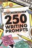 Книга 250 Writing Prompts : Visual & Verbal Sparks To Ignite Your Story : 1
