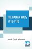 Книга The Balkan Wars 1912-1913