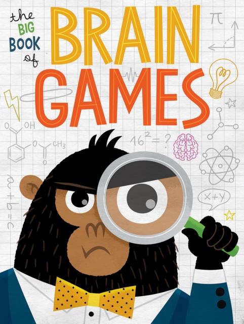 The The Big Book of Brain Games : Ingenious Board Games To Improve Your Mind Book