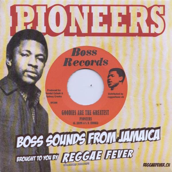 Пластинка 7 дюймов PIONEERS - Goodies Are The Greatest / Doreen G RF299 Boss Records 2018 Швейцария Регги, Ска и Даб Б/у