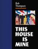 Книга Bob Thompson : This House Is Mine