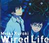 CD KUROKI MEISA - Wired Life SRCL7727 SONY Япония Аниме/Игра Б/У