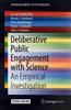 The Deliberative Public Engagement with Science : An Empirical Investigation Book