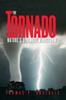 Книга The Tornado : Nature's Ultimate Windstorm