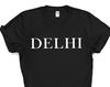 Delhi T-shirt, Delhi Shirt Mens Womens Gift - 4186