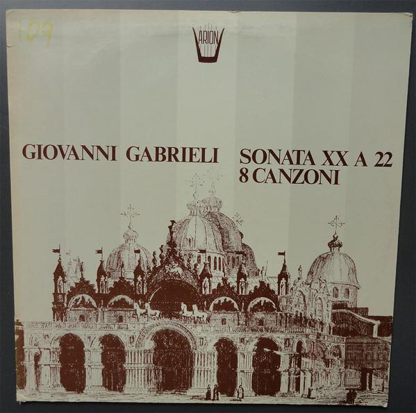 Виниловая пластинка GIOVANNI GABRIELI HARMONIE DE CHA Соната XX A 22 8 Канцон ARN90612 Arion US Классическая Б/у
