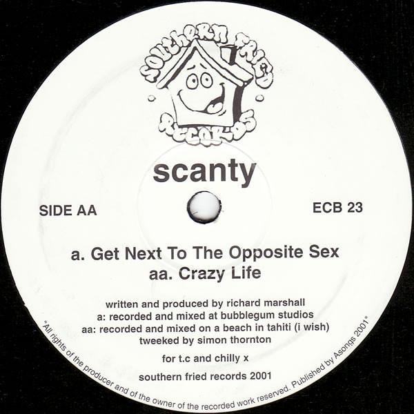 12inch Record SCANTY - Get Next To The Opposite Sex ECB23 Southern Fried 2001 UK Dance & Electronica Used
