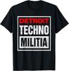 Detroit Techno Militia Streetwear Tee Shirt Gift Unisex T-Shirt
