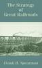 Книга The Strategy of Great Railroads