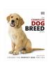 Книга The Complete Dog Breed Book : Choose the Perfect Dog for You