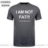 I Am Not Fat Just Easier To See T Shirt Unisex Joke Funny Gifts Tshirt Cool Humor Short Sleeve Plus Size 4xl 5xl 6xl Tops Tee Shirt
