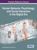 The Human Behavior, Psychology, and Social Interaction In the Digital Era Book