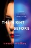 The The Night Before : A Novel Book