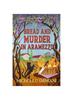 Книга Bread and Murder In Aramezzo : Murder In an Italian Village, Book Two : 2