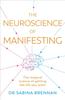 Книга The Neuroscience of Manifesting