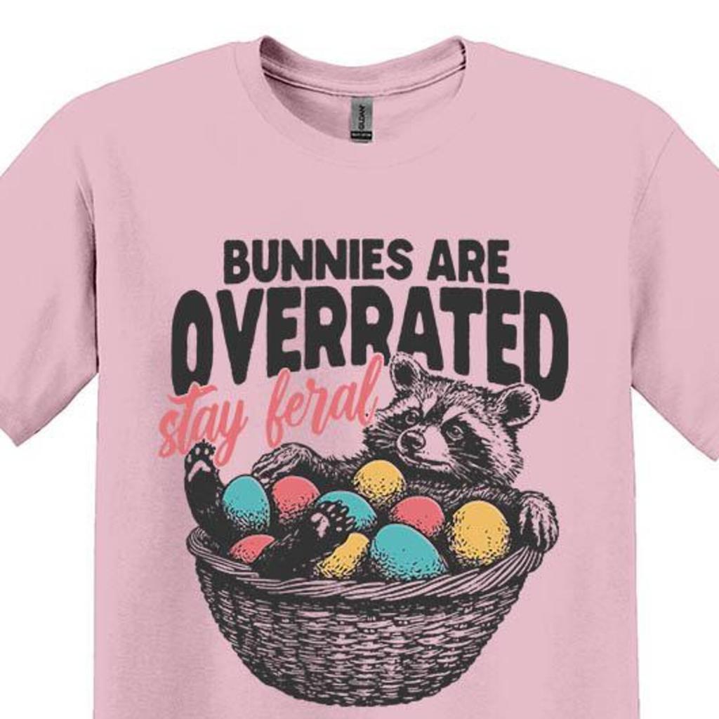 Funny Easter Shirt, Bunnies Are Overrated Stay Feral