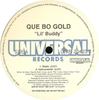 12-дюймовая пластинка QUE BO GOLD - Lil' Buddy UNIR204231 Universal Recor 2001 US Рэп и хип-хоп/R&B Б/У