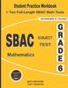 Книга SBAC Subject Test Mathematics Grade 6 : Student Practice Workbook + Two Full-Length SBAC Math Tests