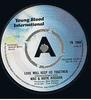 7inch Record MAC & KATIE KISSOON - Love Will Keep Us Together YB1060PROMO Young Blood Int 1973 UK Pop Used